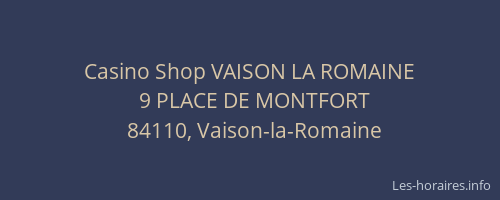 Casino Shop VAISON LA ROMAINE