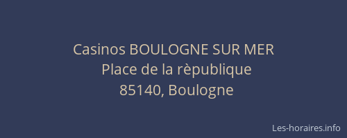 Casinos BOULOGNE SUR MER