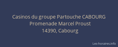 Casinos du groupe Partouche CABOURG