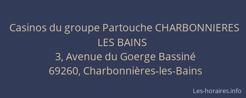 Casinos du groupe Partouche CHARBONNIERES LES BAINS