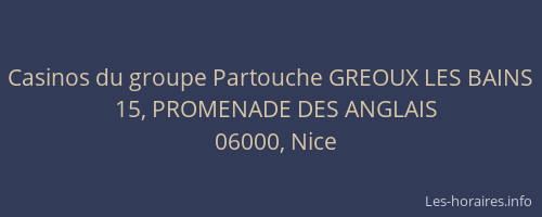 Casinos du groupe Partouche GREOUX LES BAINS