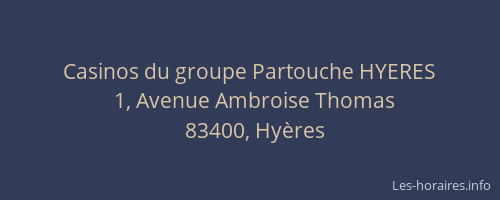 Casinos du groupe Partouche HYERES