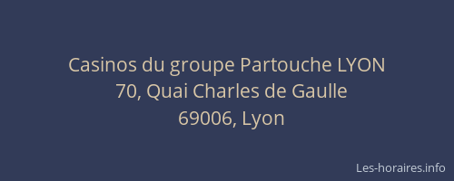 Casinos du groupe Partouche LYON