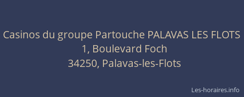 Casinos du groupe Partouche PALAVAS LES FLOTS