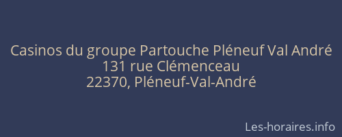 Casinos du groupe Partouche Pléneuf Val André