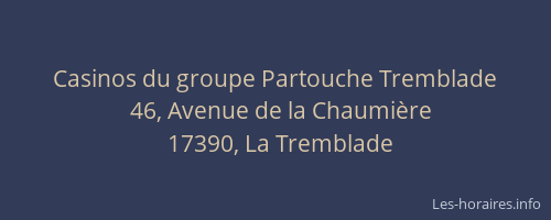 Casinos du groupe Partouche Tremblade
