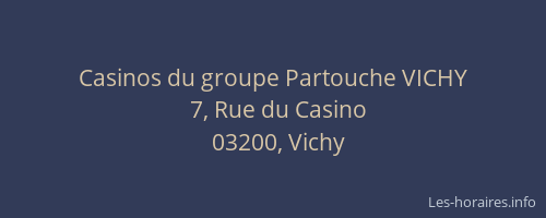 Casinos du groupe Partouche VICHY