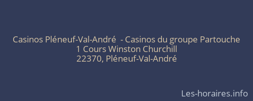 Casinos Pléneuf-Val-André  - Casinos du groupe Partouche