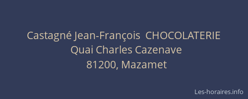 Castagn&eacute; Jean-Fran&ccedil;ois  CHOCOLATERIE
