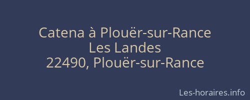 Catena à Plouër-sur-Rance