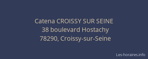 Catena CROISSY SUR SEINE