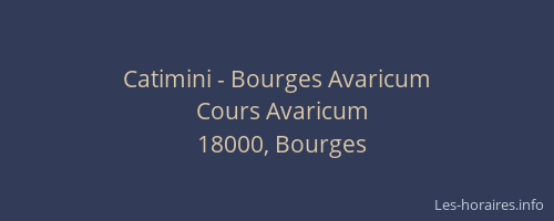 Catimini - Bourges Avaricum