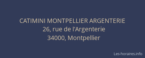 CATIMINI MONTPELLIER ARGENTERIE
