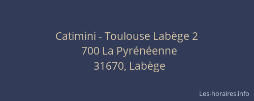 Catimini - Toulouse Labège 2