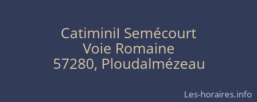 CatiminiI Semécourt