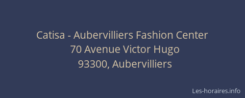 Catisa - Aubervilliers Fashion Center