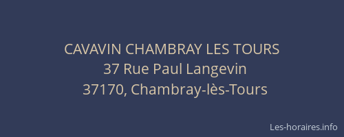 CAVAVIN CHAMBRAY LES TOURS