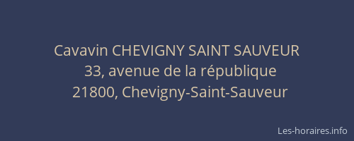 Cavavin CHEVIGNY SAINT SAUVEUR