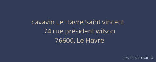 cavavin Le Havre Saint vincent