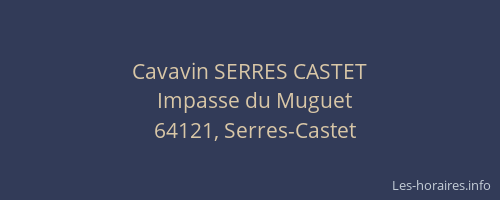 Cavavin SERRES CASTET