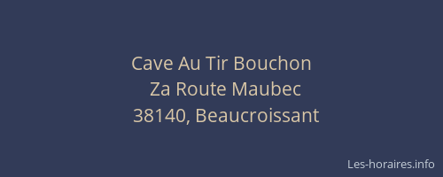 Cave Au Tir Bouchon