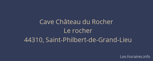 Cave Château du Rocher