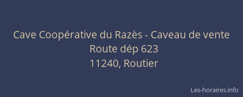 Cave Coop&eacute;rative du Raz&egrave;s - Caveau de vente