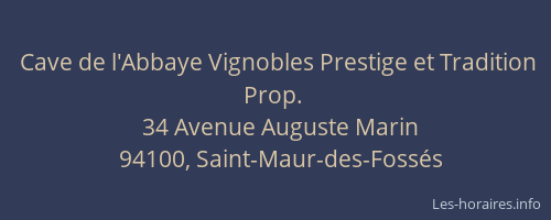 Cave de l'Abbaye Vignobles Prestige et Tradition Prop.
