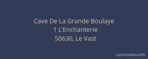 Cave De La Grande Boulaye