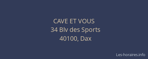 CAVE ET VOUS