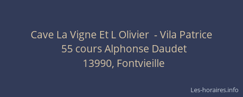 Cave La Vigne Et L Olivier  - Vila Patrice