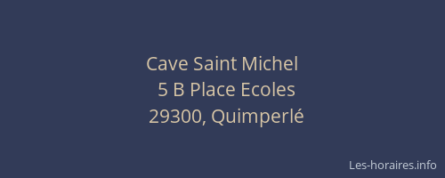Cave Saint Michel