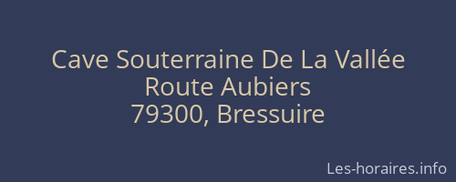 Cave Souterraine De La Vallée
