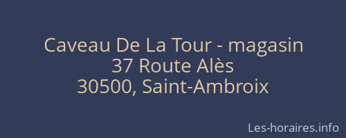 Caveau De La Tour - magasin
