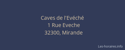 Caves de l'Ev&eacute;ch&eacute;