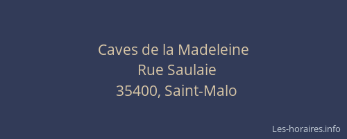 Caves de la Madeleine
