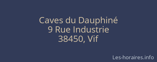 Caves du Dauphin&eacute;