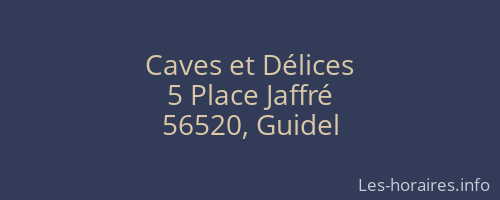 Caves et Délices