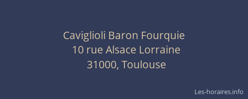 Caviglioli Baron Fourquie