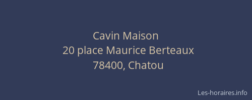 Cavin Maison