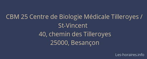 CBM 25 Centre de Biologie Médicale Tilleroyes / St-Vincent