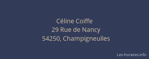 C&eacute;line Coiffe