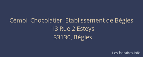 C&eacute;moi  Chocolatier  Etablissement de B&egrave;gles