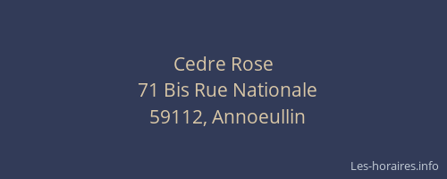 Cedre Rose