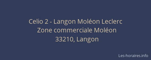 Celio 2 - Langon Moléon Leclerc