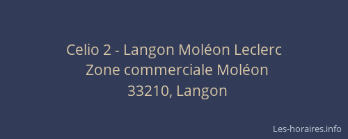 Celio 2 - Langon Mol&eacute;on Leclerc