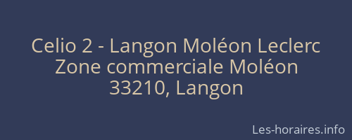 Celio 2 - Langon Moléon Leclerc
