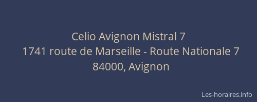 Celio Avignon Mistral 7