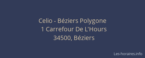 Celio - Béziers Polygone