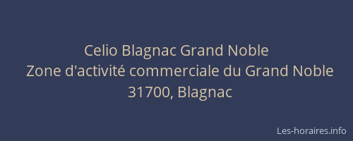 Celio Blagnac Grand Noble